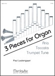 Three Pieces For Organ