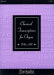 Classical Transcriptions For Organ