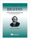 O Heart Subdued With Grieving (Lass dich nur nichts nicht dauren), Op. 30