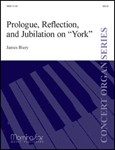 Prologue, Reflection, and Jubilation on York