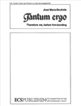 Tantum ergo (Therefore We, Before Him Bending)