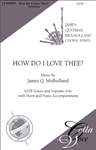 How Do I Love Thee (Choral Score)