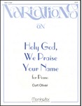 Variations on Holy God, We Praise Your Name