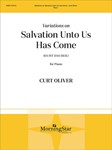 Variations on Salvation Unto Us Has Come