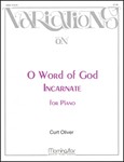 Variations on O Word Of God Incarnate