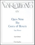 Variations on Open Now Thy Gates Of Beauty