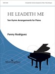 He Leadeth Me