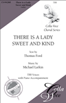 There is a Lady Sweet and Kind