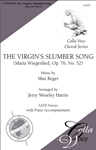 The Virgin's Slumber Song: (Maria Wiegenlied, Op. 76, No. 52)