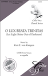 O Lux Beata Trinitas: (Let Light Shine Out of Darkness)