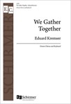 We Gather Together (Prayer of Thanksgiving)