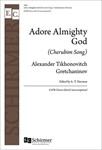 Adore Almighty God (Cherubim Song)