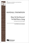 Have Ye Not Known/ Ye Shall Have A Song