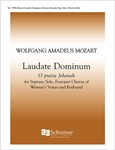 Vesperae solennes de Confessore: Laudate Dominum (O Praise Jehovah), K. 339