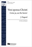 Veni sponsa Christi (Come ye, see the Savior)