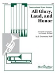 All Glory, Laud, and Honor (Valet will ich dir geben)