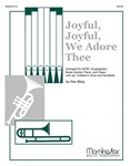Joyful Joyful We Adore Thee