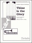 Thine Is The Glory