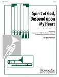 Spirit of God, Descend upon My Heart