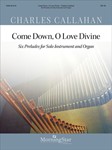 Come Down, O Love Divine