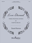 Love Eternal: Three Weddings Hymns for Harp and Organ