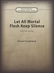 Let All Mortal Flesh Keep Silent