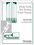 Holy God, We Praise Your Name