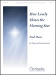 How Lovely Shines The Morning Star