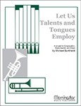 Let Us Talents & Tongues Employ