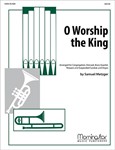 O Worship the King