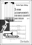 Five Hymn Accompaniments For Br 4tet / org