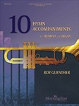 10 Hymn Accompaniments for Trumpet and Organ