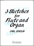 Three Sketches for Flute and Organ