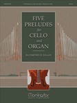5 Preludes for Cello & Organ