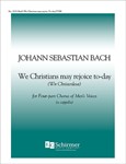 We Christians May Rejoice Today
