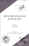 The Lord Your God is with You