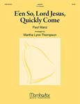 E'en So, Lord Jesus, Quickly Come (Handbell)