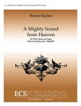 A Mighty Sound from Heaven