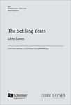 The Settling Years: (Piano/Choral Score)
