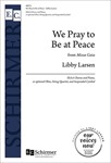 We Pray to Be at Peace
