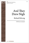 And They Drew Nigh