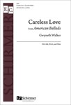 American Ballads: 3. Careless Love