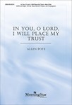 In You O Lord I Will Place My Trust