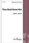 Thou Shalt Know Him (Choral Score)