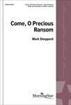 Come O Precious Ransom