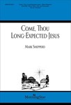 Come Thou Long-expected Jesus