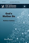 God's Mother Be (Choral Score)