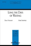 Long the Days of Waiting