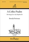 Celtic Psalm - The King of Love My Shepherd Is