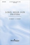 Lord Hear Our Prayers